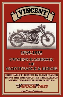 Vincent 1935-1955 Owner's Handbook of Maintenance & Repair by Clymer, F.