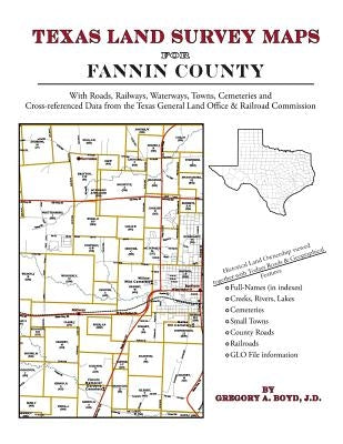 Texas Land Survey Maps for Fannin County by Boyd J. D., Gregory a.
