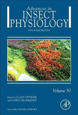 Pine Bark Beetles: Volume 50 by Tittiger, Claus
