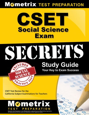 Cset Social Science Exam Secrets Study Guide: Cset Test Review for the California Subject Examinations for Teachers by Cset Exam Secrets Test Prep