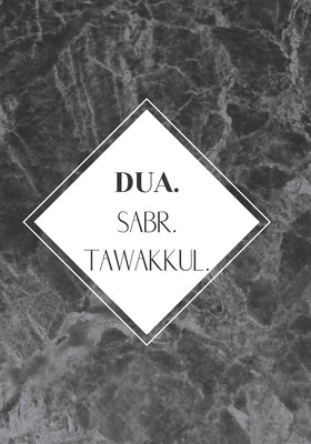 Dua. Sabr. Tawakkul. by Stimpson, Tiffany