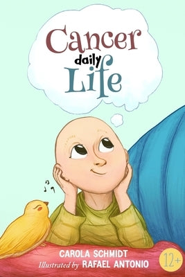 Cancer Daily Life by Antonio, Rafael