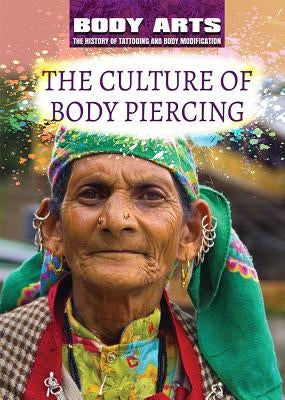 The Culture of Body Piercing by Rauf, Don