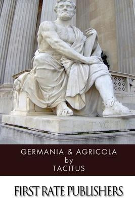 Germania & Agricola by Church, Alfred John