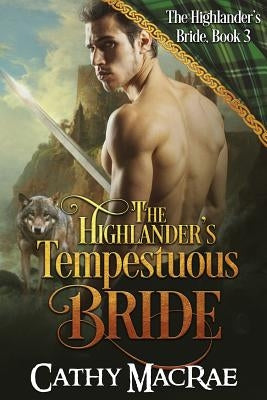 The Highlander's Tempestuous Bride by MacRae, Cathy