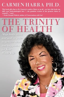 The Trinity of Health by Harra, Carmen