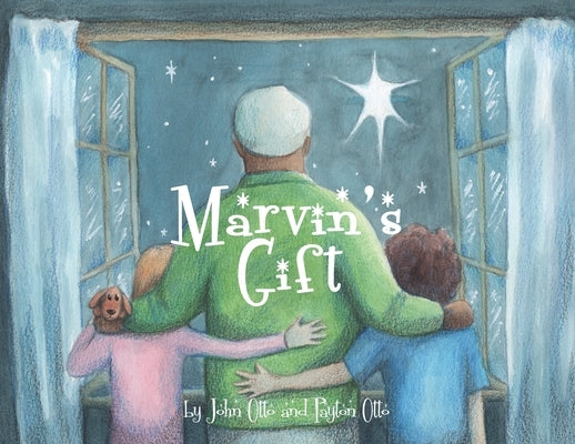 Marvin's Gift by Otto, John