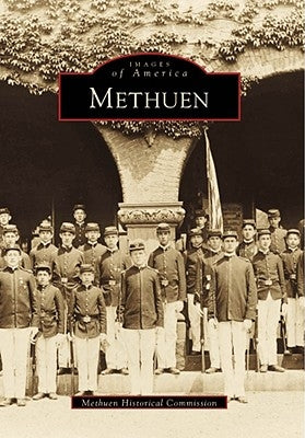 Methuen by Methuen Historical Commission
