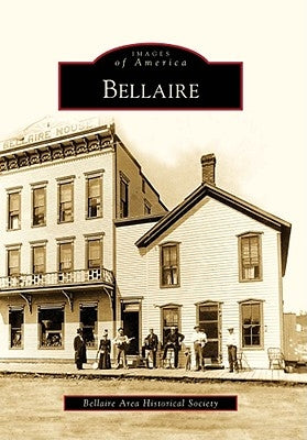 Bellaire by Bellaire Area Historical Society