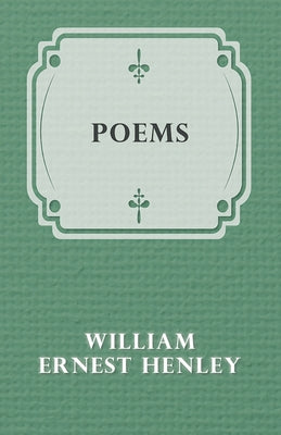 Poems by Henley, William Ernest