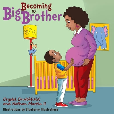 Becoming a Big Brother by Martin, Nathan, II