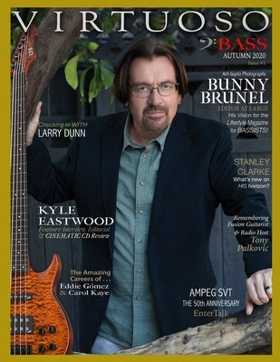 Virtuoso Bass Magazine: Autumn 2020 - Issue 1 by Brunel, Bunny