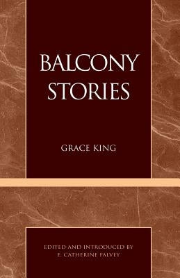 Balcony Stories by King, Grace