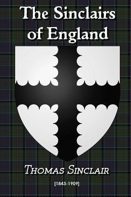 The Sinclairs of England by Sinclair, Rory