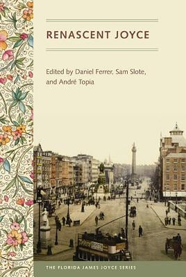 Renascent Joyce by Ferrer, Daniel