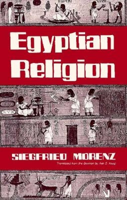 Egyptian Religion by Morenz, Siegfried