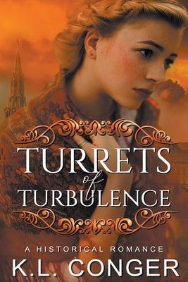 Turrets of Turbulence by Conger, K. L.