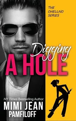Digging a Hole by Pamfiloff, Mimi Jean