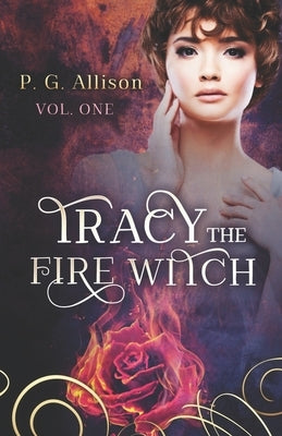 Tracy the Fire Witch by Allison, P. G.