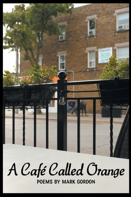 A Café Called Orange by Gordon, Mark