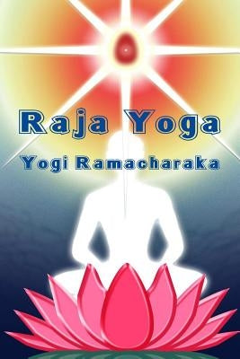 Raja Yoga by Ramacharaka, Yogi