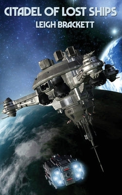 Citadel of Lost Ships by Brackett, Leigh