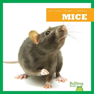 Mice by Rustad, Martha E. H.
