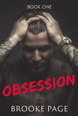 Obsession: Part One of the Obsession Series: The Obsession Series by Hall, Jennifer