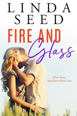 Fire and Glass by Seed, Linda