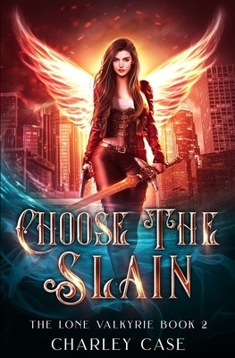 Choose The Slain by Carr, Martha