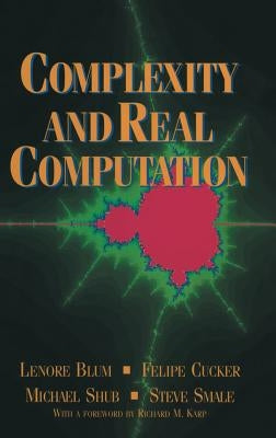 Complexity and Real Computation by Blum, Lenore