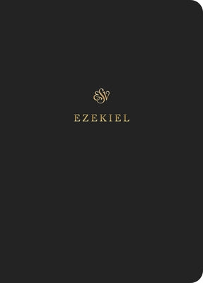 ESV Scripture Journal: Ezekiel by 