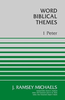 1 Peter by Michaels, J. Ramsey