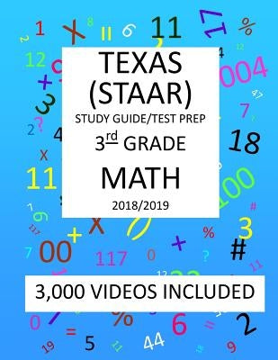 3rd Grade TEXAS STAAR, MATH: 2019: 3rd Grade Texas Assessment Academic Readiness MATH Test prep/study guide by Shannon, Mark