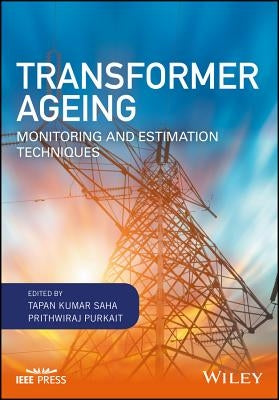 Transformer Ageing C by Saha, Tapan Kumar