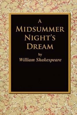 A Midsummer Night's Dream. by Shakespeare, William