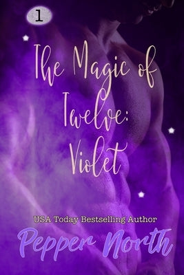 The Magic of Twelve: Violet by North, Pepper