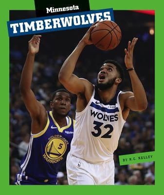 Minnesota Timberwolves by Kelley, K. C.