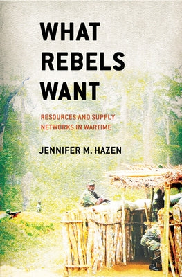 What Rebels Want by Hazen, Jennifer M.