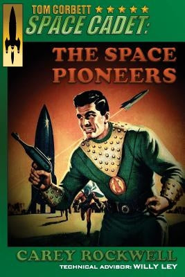 Tom Corbett, Space Cadet: The Space Pioneers by English, Tom