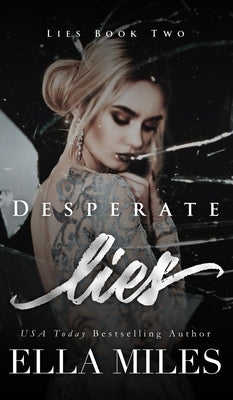 Desperate Lies by Miles, Ella