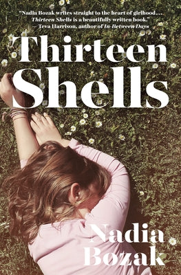 Thirteen Shells by Bozak, Nadia