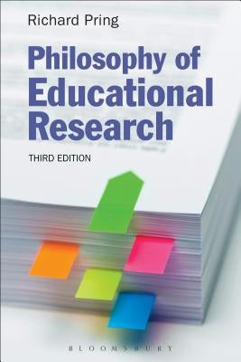 Philosophy of Educational Research by Pring, Richard
