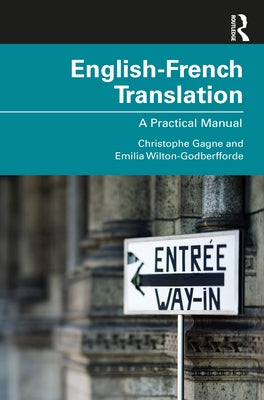 English-French Translation: A Practical Manual by Gagne, Christophe