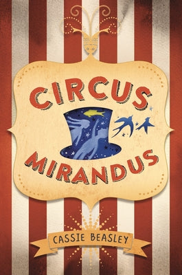Circus Mirandus by Beasley, Cassie