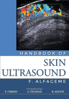 Handbook of Skin Ultrasound by Cerezo, E.