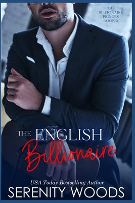 The English Billionaire by Woods, Serenity