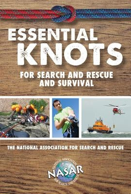 Essential Knots for Search and Rescue and Survival by Enberg, Bryan