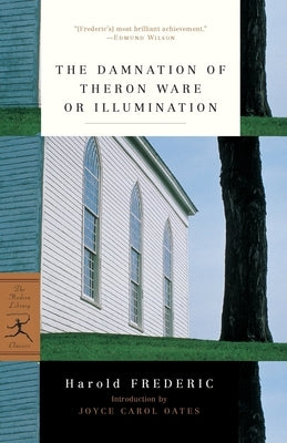 The Damnation of Theron Ware or Illumination by Frederic, Harold