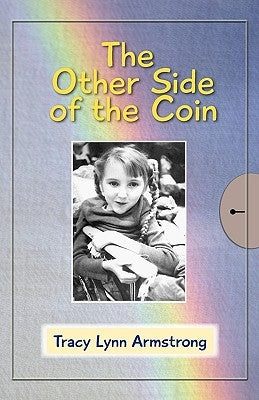 Tracy's Story - The Other Side of the Coin by Armstrong, Tracy Lynn
